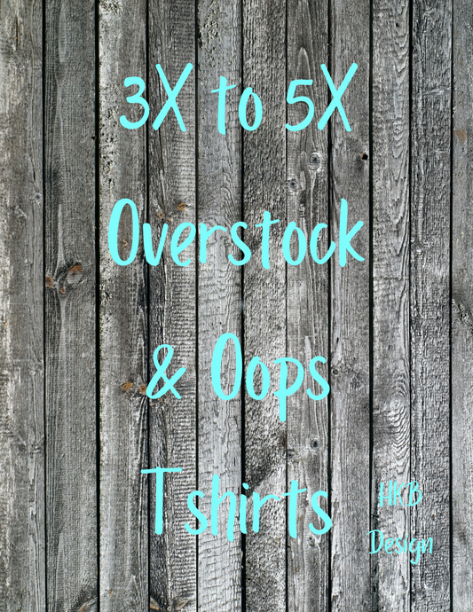 3X to 5X Overstock and Mess Ups