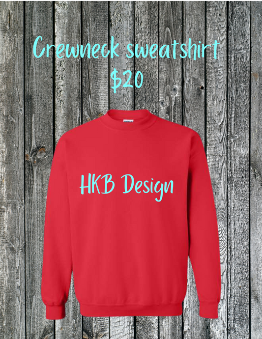 Crewneck Sweatshirt $20